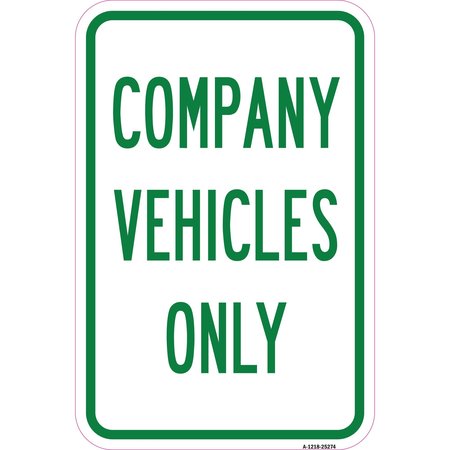 SIGNMISSION Company Vehicles Only, Heavy-Gauge Aluminum Rust Proof Parking Sign, 12" x 18", A-1218-25274 A-1218-25274